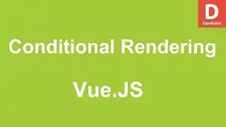 Vue.Js How to If Else Conditional Rendering Statement