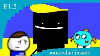 somewhat insane episode 1.5: fooled