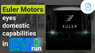 Euler Motors plans to harness local manufacturing capabilities | Latest News | Prime News