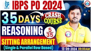 IBPS PO 2024 | Sitting Arrangement | IBPS PO Reasoning | 35 Days Crash Course | Reasoning Rohit Sir