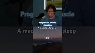Struggling to sleep? Try Progress Muscle Relaxation