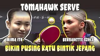 MIMA ITO VS BERNADETTE SZOCS  ||  TOMAHAWK SERVE BIKIN PUSING