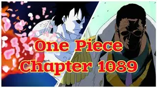Kizaru vs Strawhats | One Piece Chapter 1089 (Summary in the Comment Section)