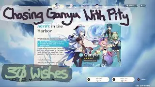 Ganyu rerun banner; week 2; 30 pulls [Genshin 3.0 Wishes 05]