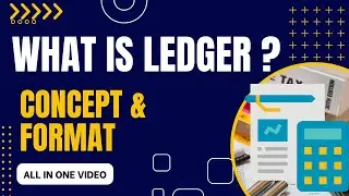 What is a general ledger? | Ledger Posting | Format of Ledger |