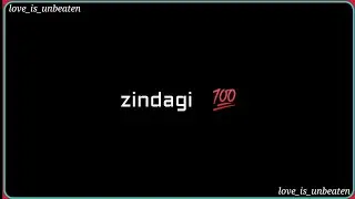 Zindagi status video | zindagi status for whatsapp | zindagi status shayari