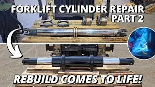 Forklift Cylinder Repair The REBUILD Comes to Life! 🔧 | Part 2