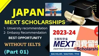MEXT Japanese Government Scholarship 2023-2024 | Fully Funded |Without IELTS