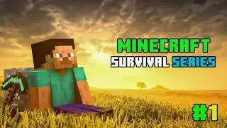 Finally I Started MINECRAFT SURVIVAL SERIES  😍 || Minecraft Survival Series Part 1