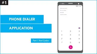 Keypad Dialler Calling Application [ Part 1 XML ] Android Advance Project
