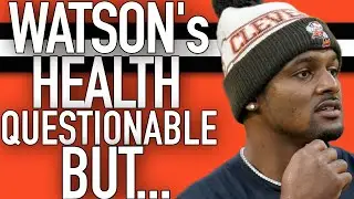 BREAKING! - DESHAUN WATSON IS QUESTIONABLE FOR SUNDAY, WHY HE WILL LIKELY PLAY.