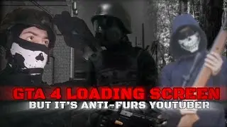 GTA 4 LOADING SCREEN BUT IT’S ANTI-FUR YOUTUBERS #antifurry #gta4 #furries