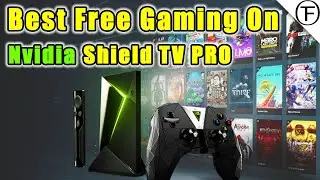 Best Gaming Set Up On Nvidia Shield TV Pro
