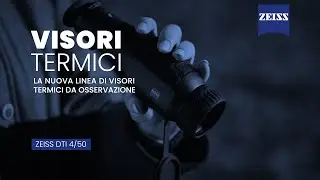 Osservazioni termiche notturne con i nuovissimi modelli Zeiss. Vediamoli all'opera. DTI 4/50