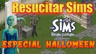 Como Resucitar Sims MUERTOS! | Especial Halloween de Los Sims 1