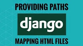 DJANGO - 3 - PROVIDING PATH FOR HTML FILES