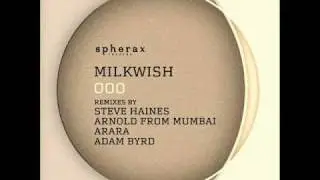 Milkwish - Ooo (Adam Byrd Remix) - Spherax Records