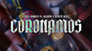 Jorge Morales El Jilguero x Decreto Real - Coronamos (video oficial)