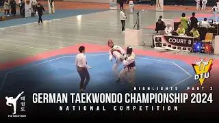Part 2 Highlights of the German Taekwondo Championship 2024