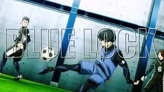 Blue Lock | Part 1 - [AMV] - Metamorphosis