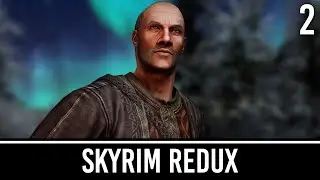 Skyrim Mods: Redux SE (New Main Story) -  Part 2