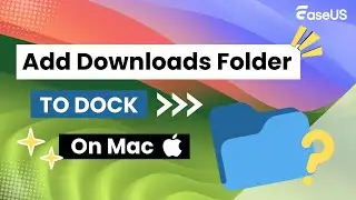 Add Downloads Folder to Dock on Mac | Solved in a Second