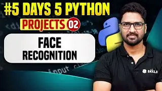 Python Project with Code | Face Recognition | 5 Days 5 Python Projects
