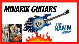 Minarik Guitars NAMM 2023
