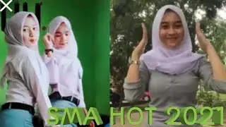 TIK TOK SMA HOT 2021