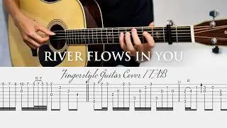 River Flows in You (Yiruma) - Fingerstyle Guitar Cover / TAB | Chillutar