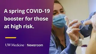 Spring COVID-19 boosters: who's eligible, protection against latest variants | UW Medicine