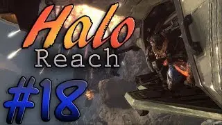 Halo Reach Legendary Campaign Walkthrough- Part 18 