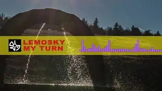LEMOSKY - My Turn