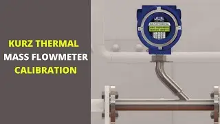 How to perform Kurz Thermal Mass Flowmeter Calibration
