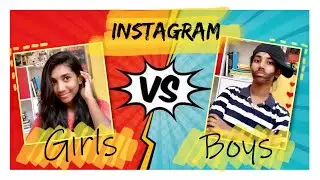 Instagram Boys VS Girls