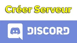 Comment créer un serveur discord (Comment créer un groupe discord)