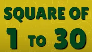 squares of Numbers from 1 to 30 | Simple Math Display