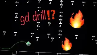 I made a DRILL BEAT in the Geometry Dash editor… | Geometry Dash 2.2