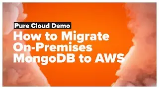 How to Migrate On-Premises MongoDB to AWS Demo