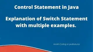Control statement in Java| Switch Statement with multiple examples #JavaFeatures