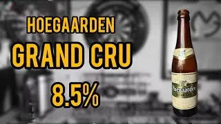 Hoegaarden grand cru 8.5% - Hoegaarden brewery- review No. 1474