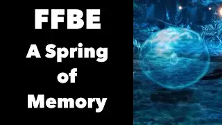 (FFBE) FFX Event: A Spring of Memory