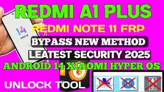 Redmi A1 Plus Frp Bypass Unlock Tool New security One Click 2025