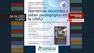Narrativas docentes y saber pedagógico en la UNAJ