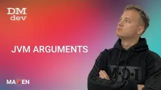 Maven. 4. JVM arguments