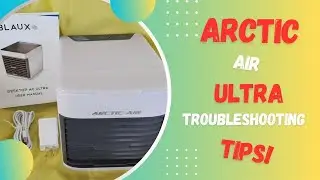 Arctic Air Ultra Troubleshooting Tips!