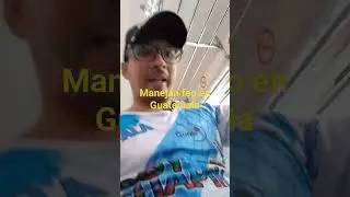 manejan feo en Guatemala