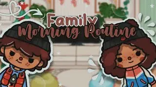 °●~Family Morning Routine🦋😊|| Toca Ginger