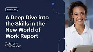 A Deep Dive into the Skills in the New World of Work Report