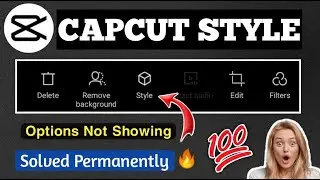 Capcut style option not showing(capcut style problem) - capcut no internet problem solved (2021)